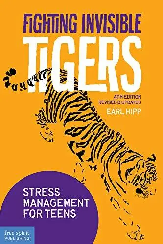 Combats Invisible Tigers : Stress Management pour Adolescents (Révisé & Updated