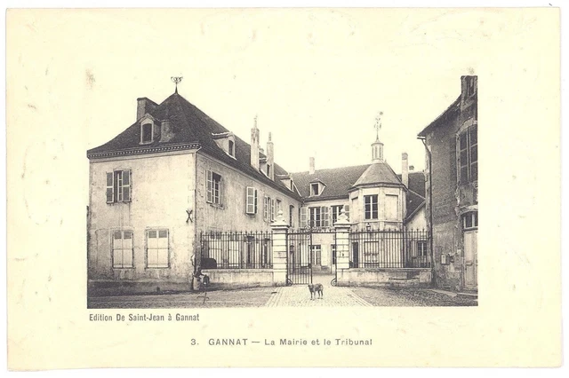 CPA 03 - GANNAT (Allier) - 3rd La Mairie et le Tribunal - Saint John's Edition -