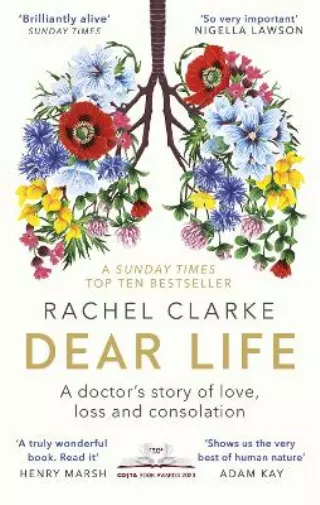 Rachel Clarke Dear Life (Poche) Dilly's Story