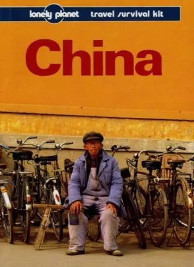China: A Travel Survival Kit (Lonely Planet Travel Survival Kit) By Alan Samaga
