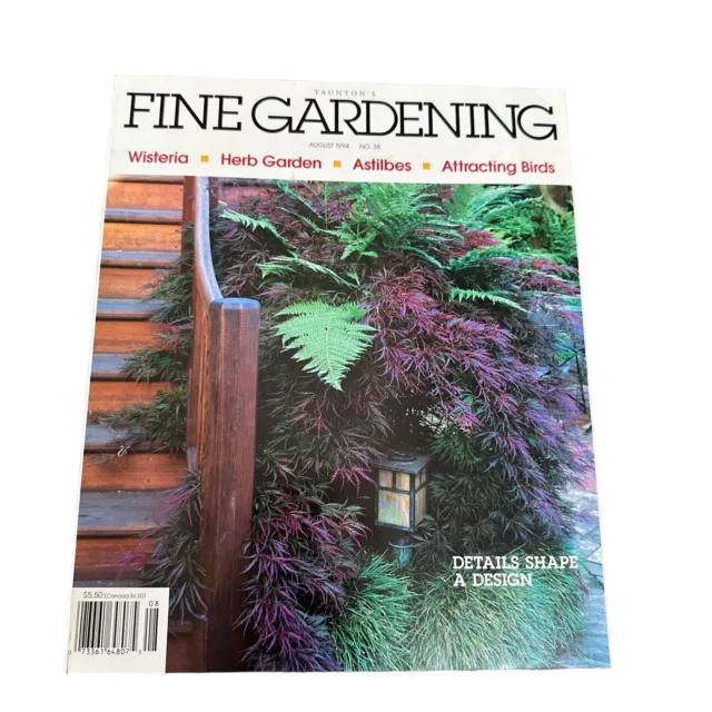 Taunton’s Fine Gardening August 1994 NO. 38 Details Shape A Design