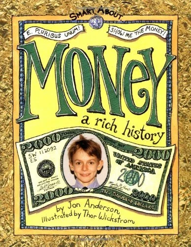 SMART ABOUT MONEY: A RICH HISTORY (SMART ABOUT HISTORY) By Jon Anderson **Mint**