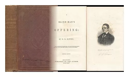 BOWEN, BENJAMIN B. (1819-1905) A Blind Man's Offering / by B. B. Bowen 1844 Hard