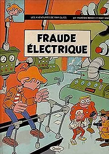 les aventures de ray gliss/ fraude electrique von b... | Buch | Zustand sehr gut