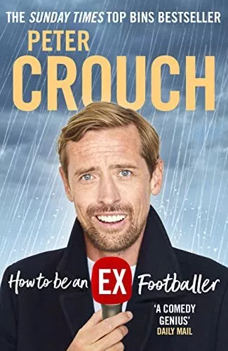 How to Be an Ex-Footballer, Crouch, Peter