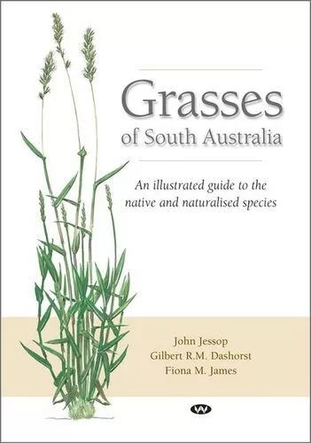 NEW Grasses of South Australia By John Jessop Paperback Free Shipping