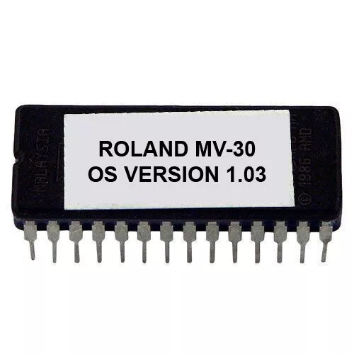 Roland MV-30 - Latest Version 1.03 Firmware Upgrade Update ROM Eprom OS MV30