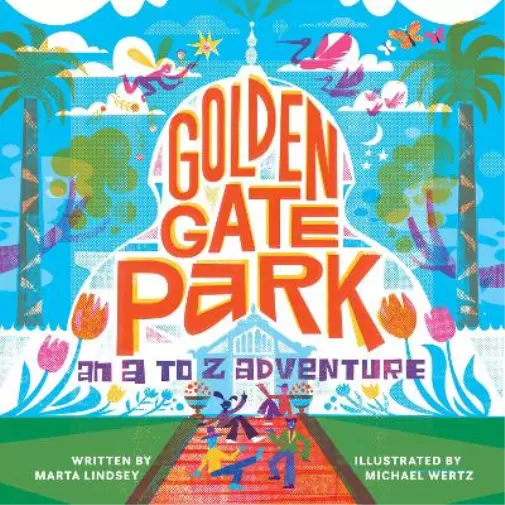 Marta Lindsey Golden Gate Park, An A to Z Adventure (Relié)