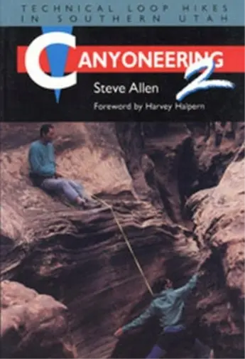 Steve Allen Carma Smithson Canyoneering 2 (Poche)