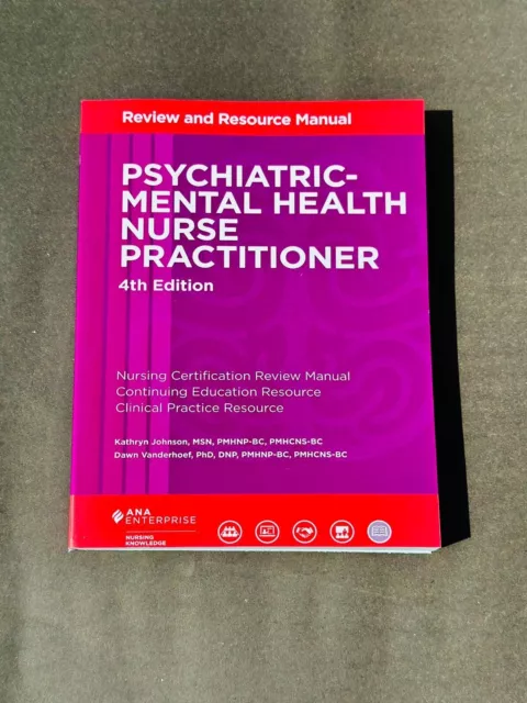 Psychiatric-Mental Health Nurse Practitioner Review and Resource Manual, 4th...