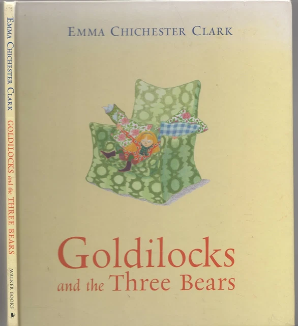 GOLDILOCKS AND THE THREE BEARS PIctures Emma Chichester Clark *SIGNED ...