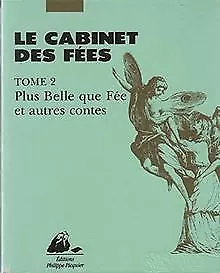 Le Cabinet des fées. Tome 2. Plus Belle que Fée et autre... | Buch | Zustand gut