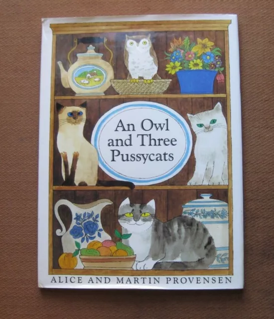 SIGNED - THE OWL AND THREE PUSSYCATS by Alice & Martin Provensen  1st HCDJ 1981