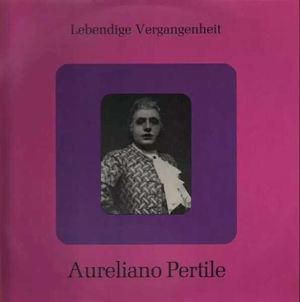 Aureliano Pertile NEAR MINT Lebendige Vergangenheit Vinyl LP
