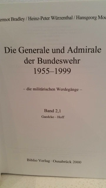 DIE GENERALE UND Admirale der Bundeswehr 19551997 Bd 2/Teil 1