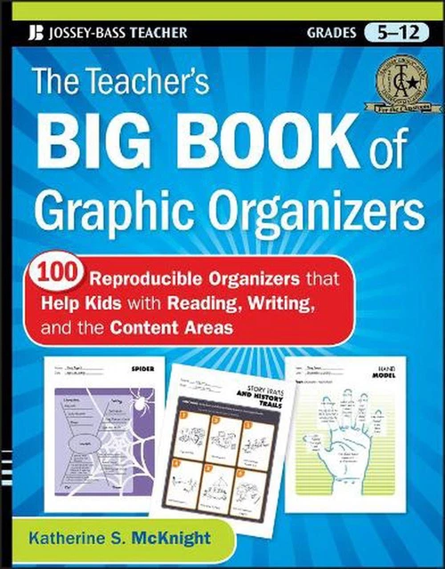 The Teacher's Big Book of Graphic Organizers: 100 Reproducible Organizers that H