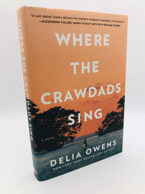 Where the Crawdads Sing - Delia Owens 2018 True 1st Edition 1st Printing NF/NF