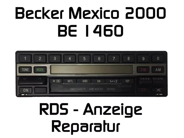 Autoradio Becker Mexico 2000 BE1460 RDS Anzeige Reparatur