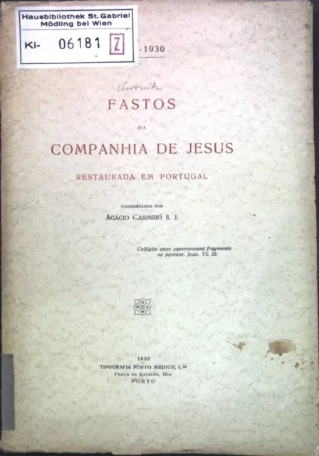 Fastos da Companhia de Jesus, Restaurada em Portugal 1829-1930; Casimiro, Acacio
