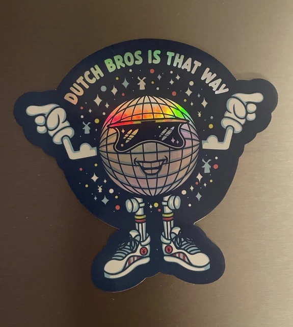 DUTCH BROS STICKER, January 2024, Holographic Disco ‘Dutch Bros Is That