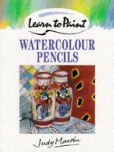 Watercolour Pencils (Collins Learn to Paint) by Martin, Judy Paperback Book The