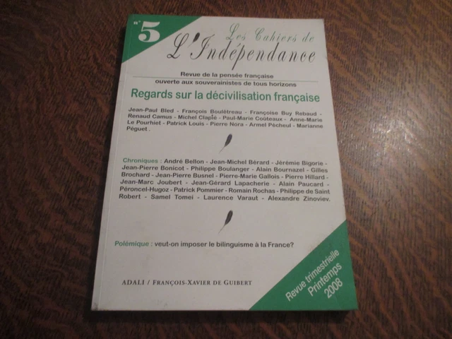 les cahiers de l'independance n° 5 regards sur la decivilisation francaise