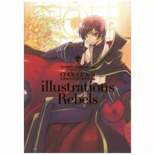 Rebelles Illustrations Code Geass Lelouch De The Rebellion Livre Animé Art