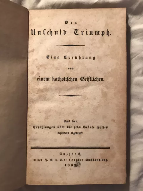 Eine Erzählung von einem katholischen Geistlichen: Der Unschuld Triumph 1839 RAR