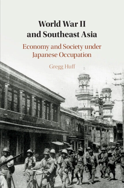 World War II and Southeast Asia Huff Paperback Cambridge University Press