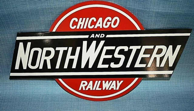 NEW Chicago & Northwestern Railway Sign 13" x 8.5”