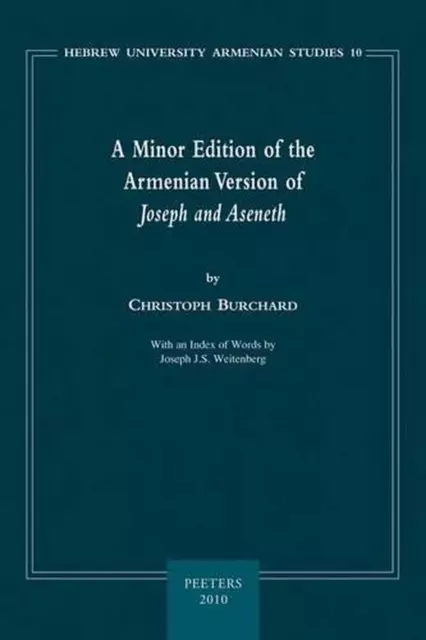 A Minor Edition of the Armenian Version of "Joseph and Aseneth": With an Index o