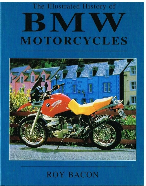 BMW MOTORCYCLES ILLUSTRATED Model History (192394) Book * Vgc Hardback