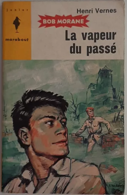 Marabout Junior  258 Bob Morane La Vapeur Du Passe  Henri Vernes