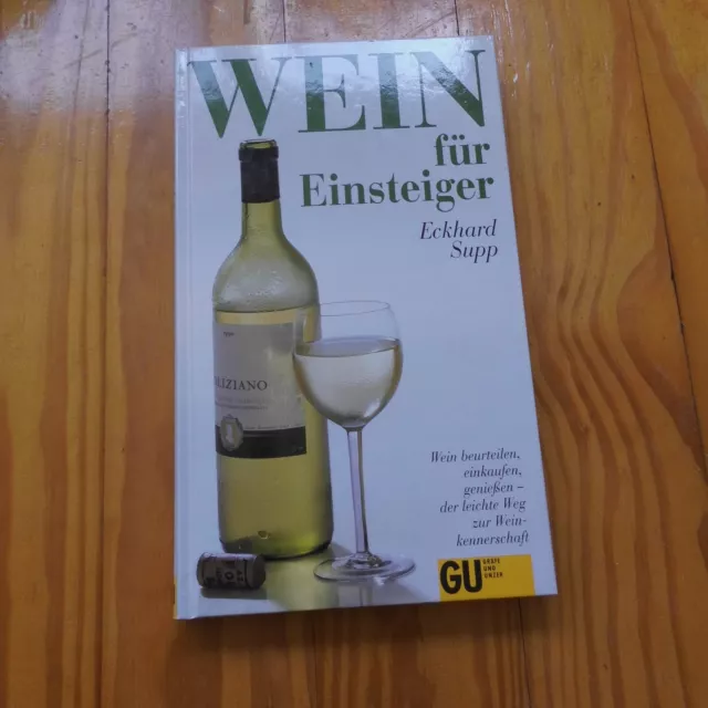 Wein für Einsteiger von Eckhard Supp, gebundenes Buch