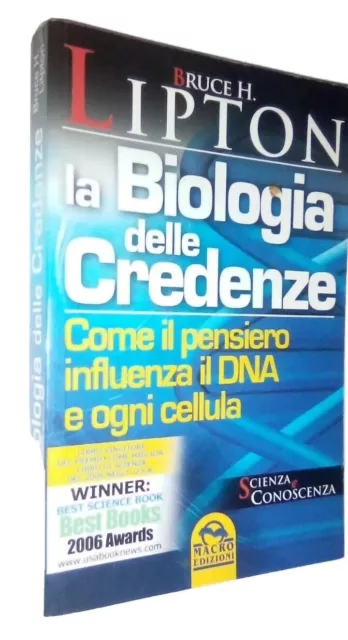 919) LA BIOLOGIA Delle Credenze - Pensiero Influenza Il Dna - Bruce H.  Lipton EUR 13,50 - PicClick IT