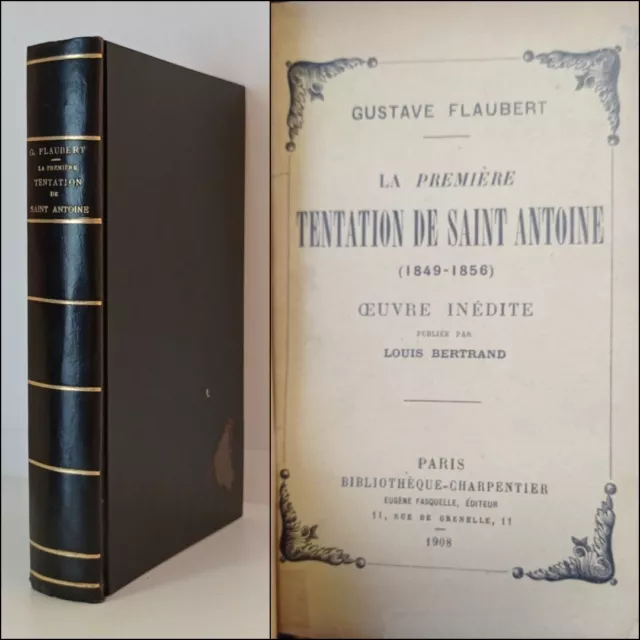 Gustave FLAUBERT. La Première tentation de Saint Antoine. ÉDITION ORIGINALE 1908