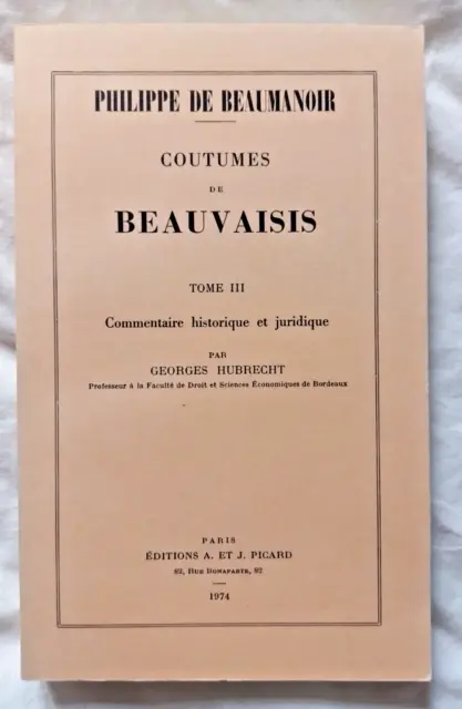 Coutumes de Beauvaisis par de Beaumanoir Tome 3 seul ed Picard Beauvais