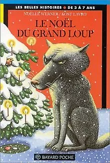 Le Noël du grand loup de Noëlle Werner | Livre | état très bon