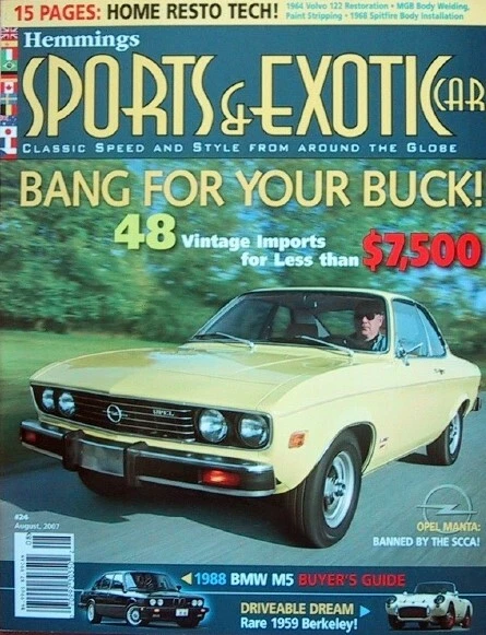 Hemmings Sports & Exotic Car 2007 Aug - Opel Manta, '64 Volvo 122, '68 Spitfire
