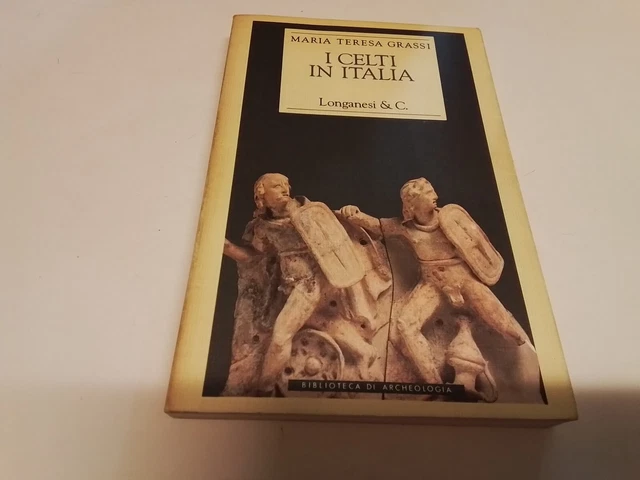 M.T. Grassi, I Celti In Italia, Longanesi, 20n23