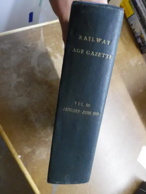 1916 RAILWAY AGE GAZETTE Magazine Bound Volume 60 January June Vintage Original