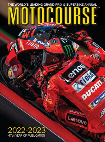 MOTOCOURSE 2022-23 ANNUAL: The World's Leading Grand Prix & Superbike Annual