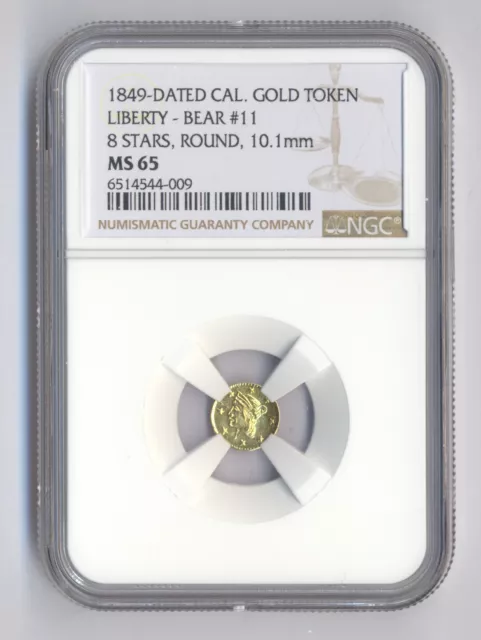 TOP POP! 1849 California Gold Token, Liberty-Bear #11 / NGC MS65 / FINEST KNOWN