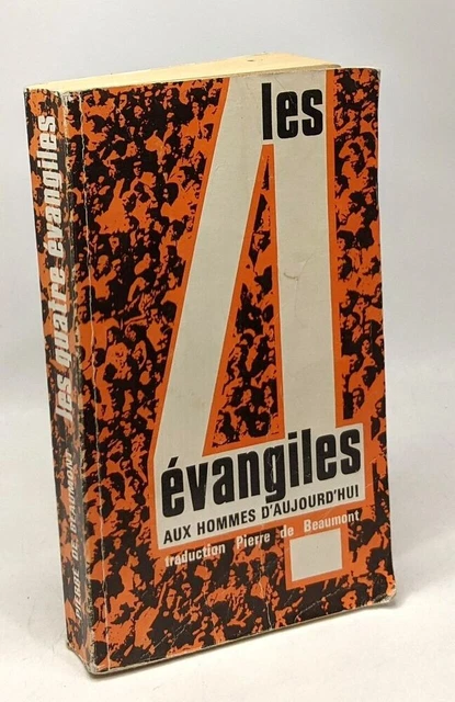 Ancien Livre Religieux – Les 4 évangiles Aux Hommes D’aujourd’hui (Pierre De Beaumont)