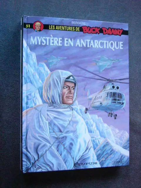 BUCK DANNY  EO  MYSTERE EN ANTARCTIQUE  T.51  Comme Neuve