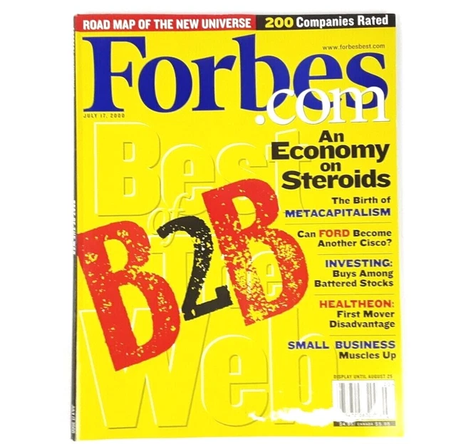 Vintage Forbes.com July 17th 2000 Magazine B2B An Economy on Steroids 200 Rating