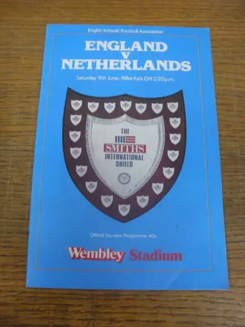 09/06/1984 England Schools v Netherlands Schools [At Wembley] (creased corner)