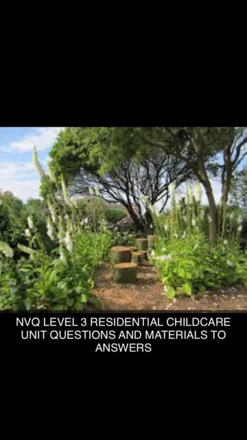 Diploma Level 3 Residential Childcare Mandatory Units 2022/2023 Answers Nvq