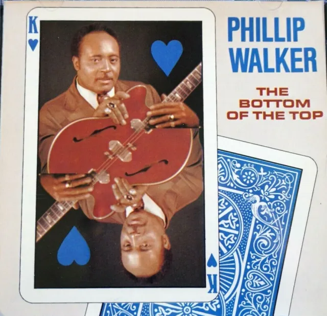 Phillip Walker - The Bottom Of The Top  -  CD, VG