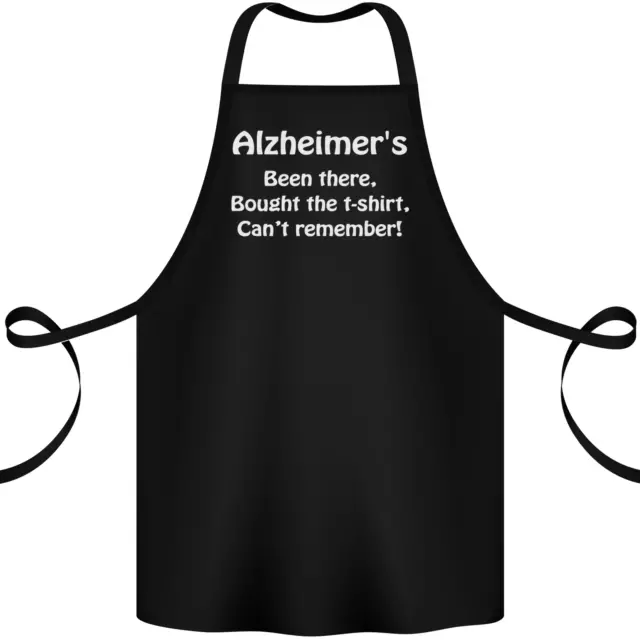Alzheimers Been There Funny Slogan Cotton Apron 100% Organic